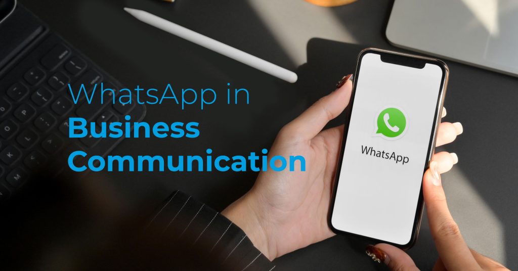 WhatsApp in Business Communication