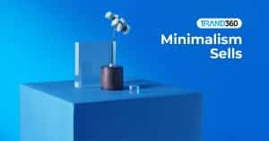 Minimalism sells